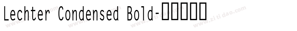Lechter Condensed Bold字体转换